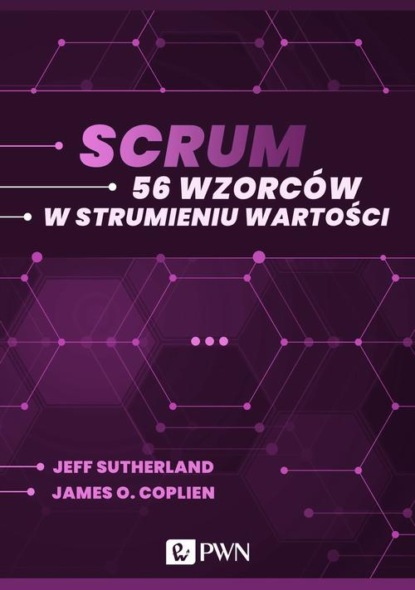 

Scrum. 56 wzorców w strumieniu wartości (ebook)