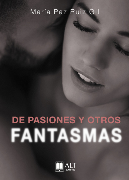 

De pasiones y otros fantasmas