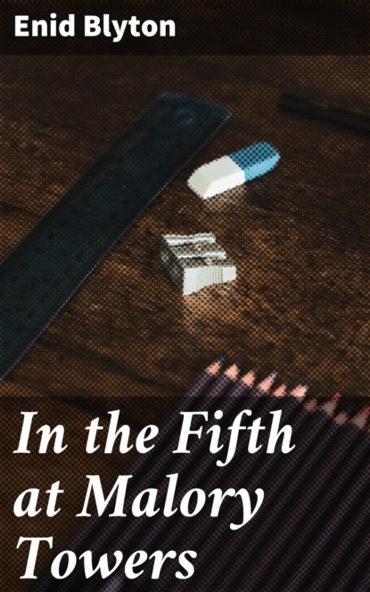 

In the Fifth at Malory Towers