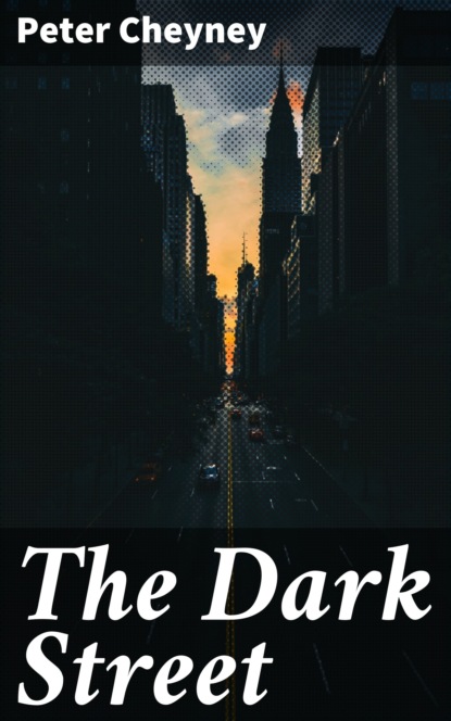 

The Dark Street