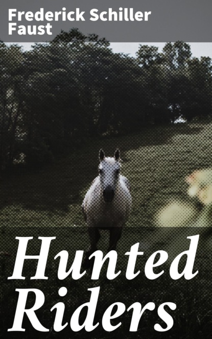 

Hunted Riders