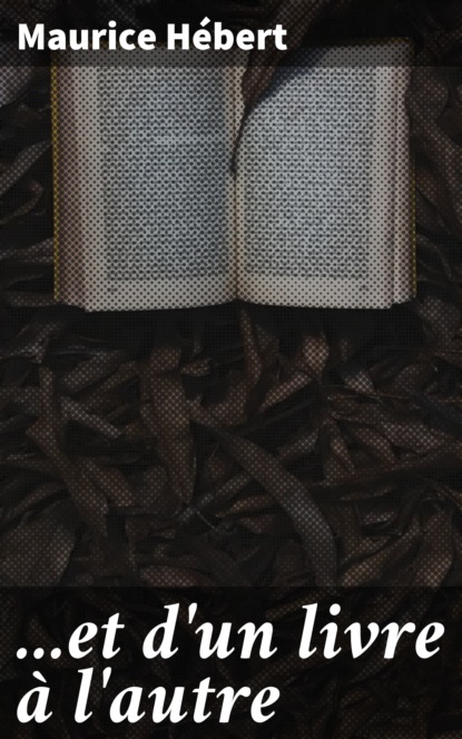 

...et d'un livre à l'autre