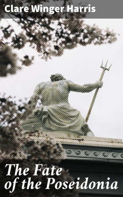 

The Fate of the Poseidonia