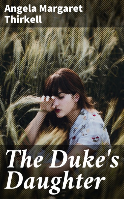 

The Duke's Daughter