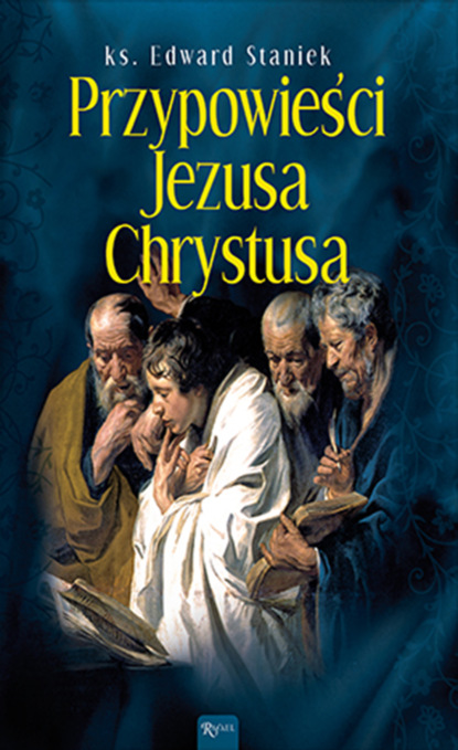 

Przypowieści Jezusa Chrystusa