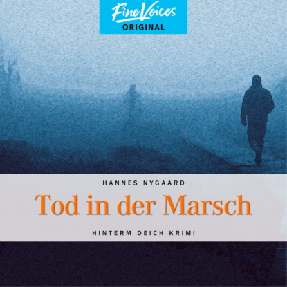 Tod in der Marsch - Hinterm Deich Krimi, Band 1 (ungekürzt)