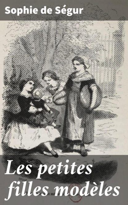 

Les petites filles modèles