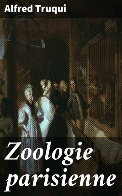 

Zoologie parisienne