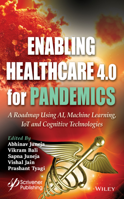 Enabling Healthcare 4.0 for Pandemics (Группа авторов). 