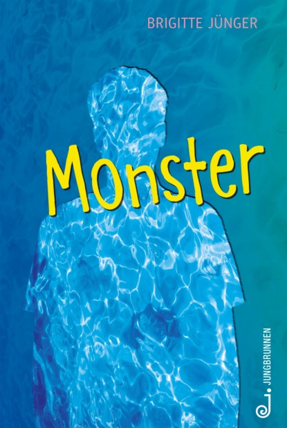 Monster - Brigitte Jünger