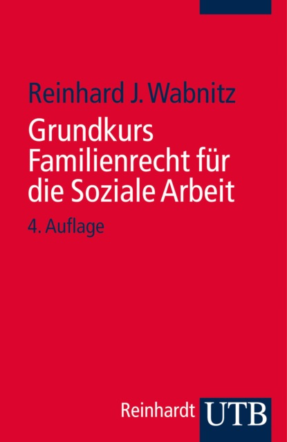 Grundkurs Familienrecht für die Soziale Arbeit