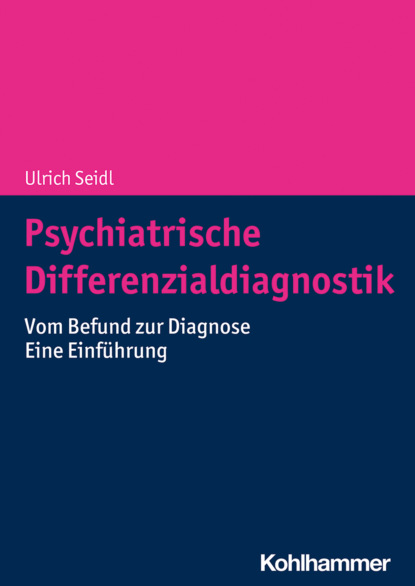 

Psychiatrische Differenzialdiagnostik