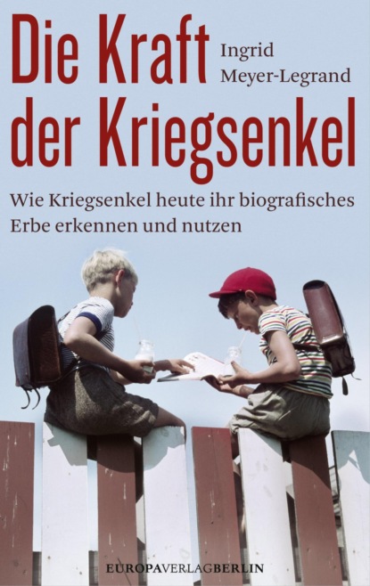 

Die Kraft der Kriegsenkel