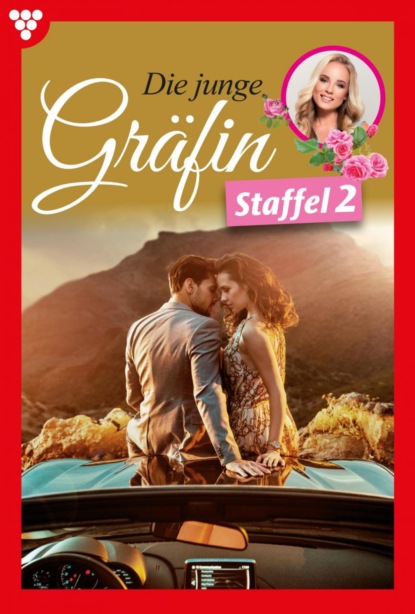 

Die junge Gräfin Staffel 2 – Adelsroman