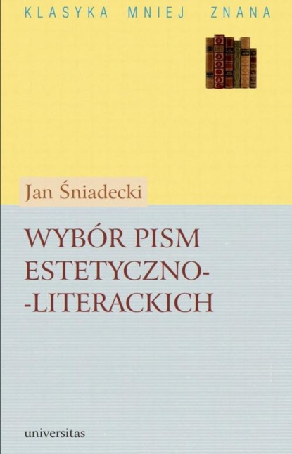 

Wybór pism estetyczno-literackich