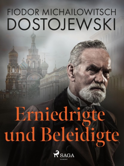 Erniedrigte und Beleidigte (Fjodor M Dostojewski). 