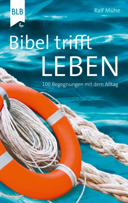 

Bibel trifft Leben