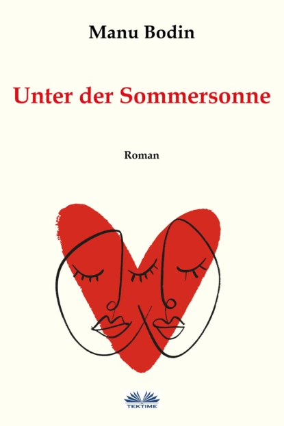 Обложка книги Unter Der Sommersonne, Manu Bodin