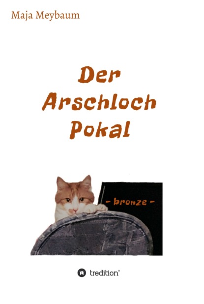 

Der Arschloch Pokal