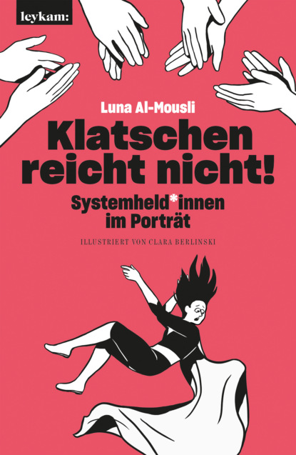 Klatschen reicht nicht! (Luna Al-Mousli). 