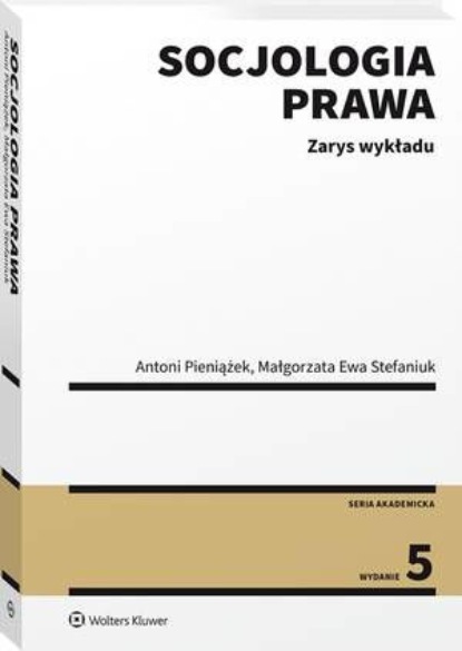 

Socjologia prawa. Zarys wykładu