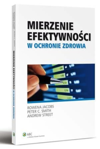 

Mierzenie efektywności w ochronie zdrowia