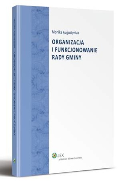 

Organizacja i funkcjonowanie rady gminy