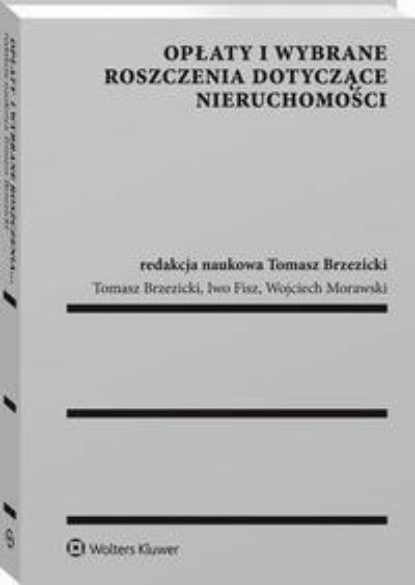 

Opłaty i wybrane roszczenia dotyczące nieruchomości