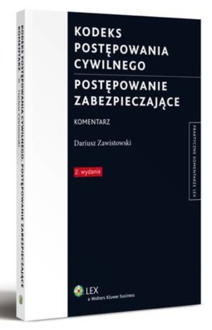 

Kodeks postępowania cywilnego. Postępowanie zabezpieczające. Komentarz