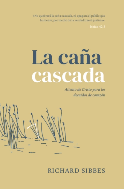 Обложка книги La caña cascada, Richard Sibbes