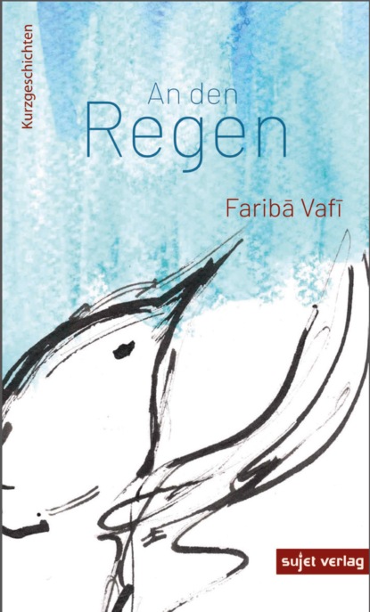 An den Regen (Fariba Vafi). 