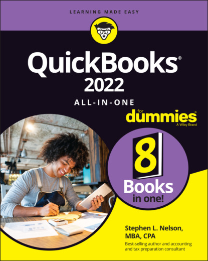 QuickBooks 2022 All-in-One For Dummies - Stephen L. Nelson