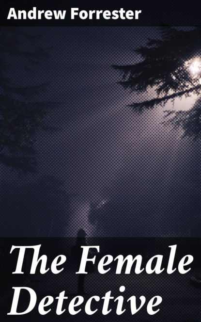 

The Female Detective