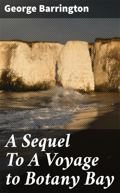 

A Sequel To A Voyage to Botany Bay