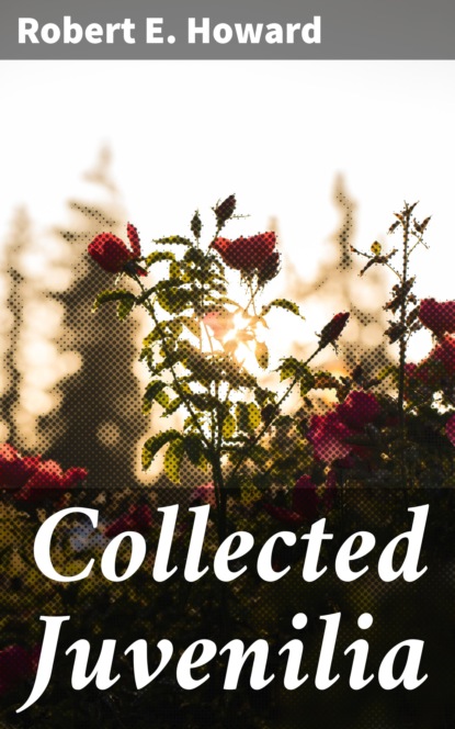 

Collected Juvenilia
