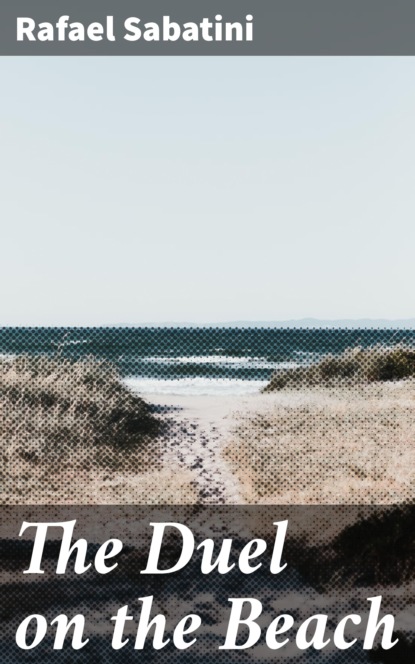 

The Duel on the Beach