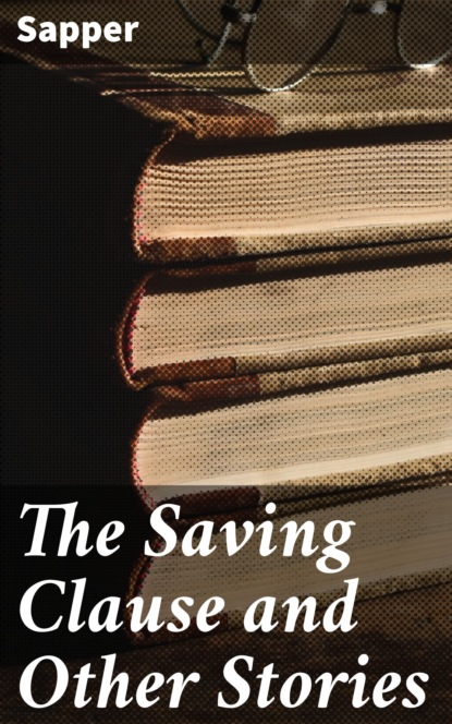 

The Saving Clause and Other Stories