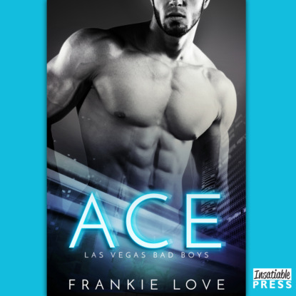 Ace - Las Vegas Bad Boys, Book 1 (Unabridged)