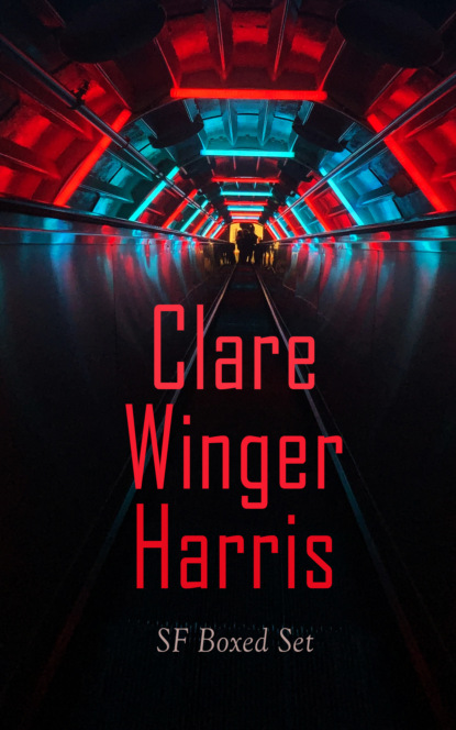 

Clare Winger Harris - SF Boxed Set