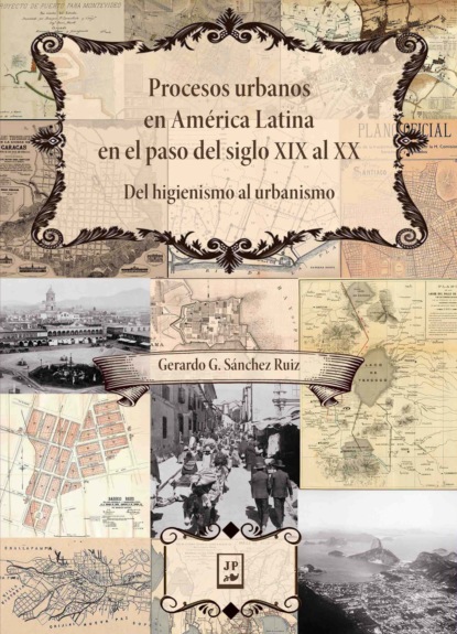 Procesos urbanos en Am?rica Latina en el paso del siglo XIX al XX