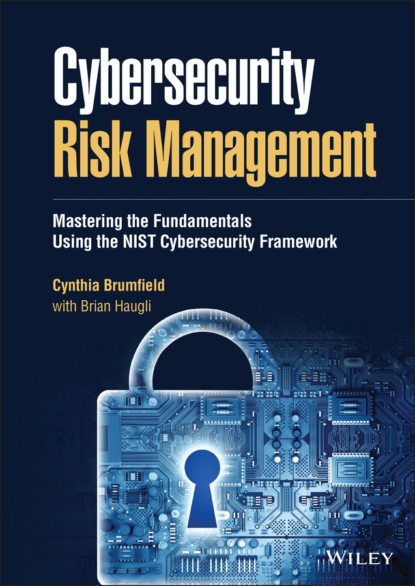 Cybersecurity Risk Management (Cynthia Brumfield). 