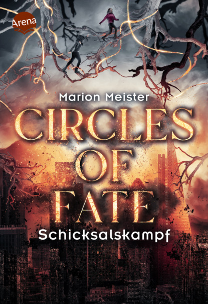 

Circles of Fate (3). Schicksalskampf