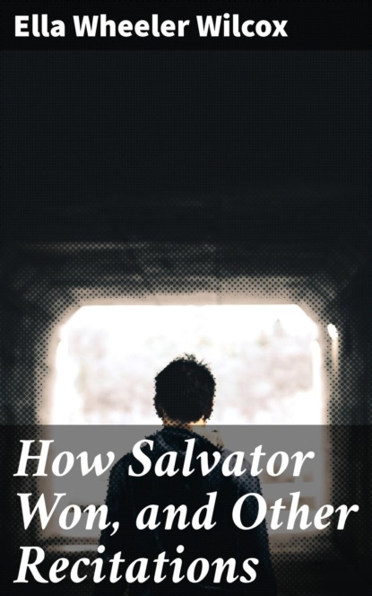 

How Salvator Won, and Other Recitations