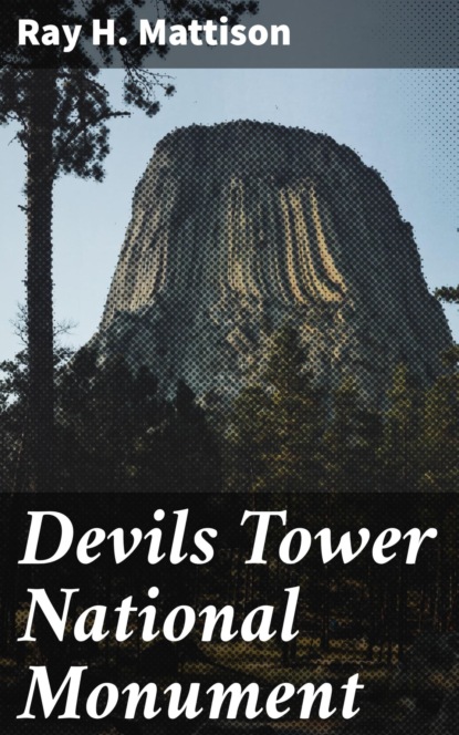 

Devils Tower National Monument