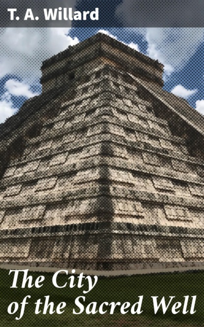 

The City of the Sacred Well