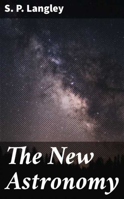

The New Astronomy