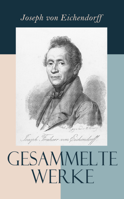 Gesammelte Werke  (Joseph von Eichendorff). 