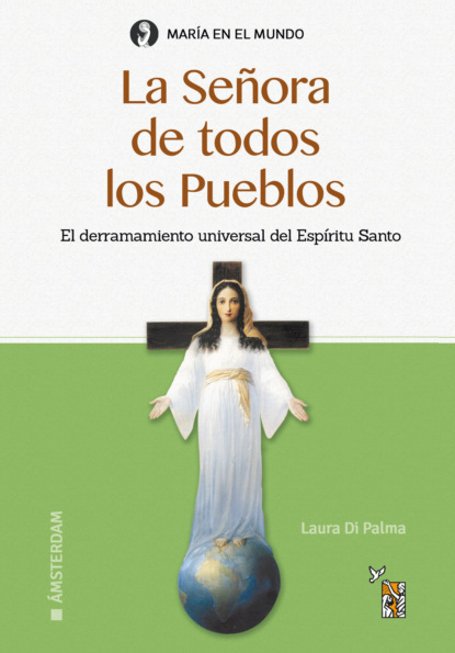 

La Señora de todos los Pueblos