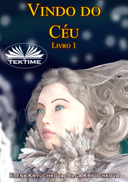 Vindo Do Céu Livro 1 (Olga Kryuchkova). 