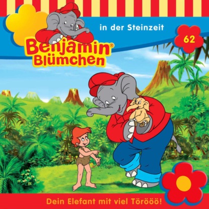 Benjamin Bl?mchen, Folge 62: Benjamin in der Steinzeit